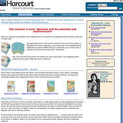 Regarding the... Series Classroom Set Contest - Harcourt Children's Books