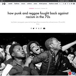how punk and reggae fought back against racism in the 70s