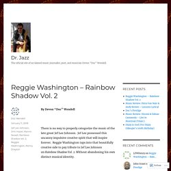 Reggie Washington – Rainbow Shadow Vol. 2 – Dr. Jazz