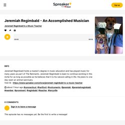 Jeremiah Regimbald - An Accomplished Musician