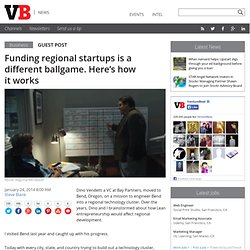Funding regional startups is a different ballgame. Here's how it works