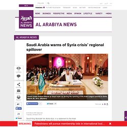 Saudi Arabia warns of Syria crisis’ regional spillover