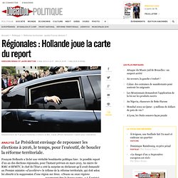 Régionales : Hollande joue la carte du report