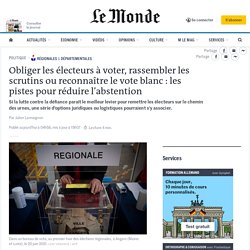 Régionales 2021 : vote obligatoire ou vote blanc reconnu... les pistes pour réduire l’abstention