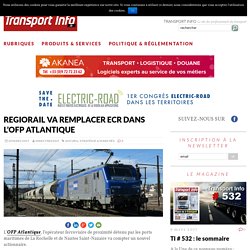 RegioRail va remplacer ECR dans l’OFP Atlantique - Transport Info