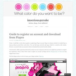 Guide to register an account and download from Piapro