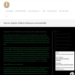 How to register 918kiss Malaysia Livemobile88