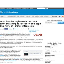Vevo doubles registered user count since switching to Facebook-only login; CEO hints at further integration