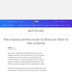 Piauí registra primeira morte no Brasil por febre do Nilo ocidental - 24/07/2019