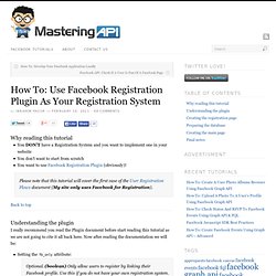 How To: Use Facebook Registration Plugin As Your Registration System