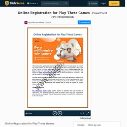 Online Registration for Play These Games PowerPoint Presentation - ID:9976554