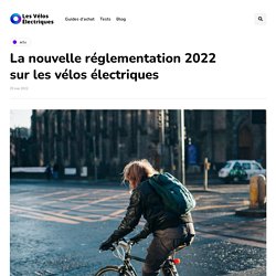 La nouvelle réglementation Vélo Électrique (Loi 2020)
