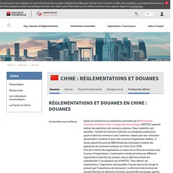 Réglementations et douanes en Chine
