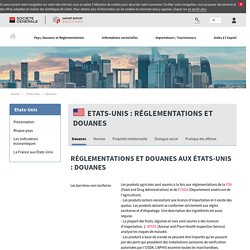 Réglementations et douanes aux États-Unis