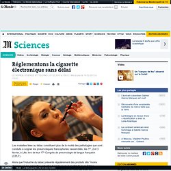Réglementons la cigarette électronique sans délai