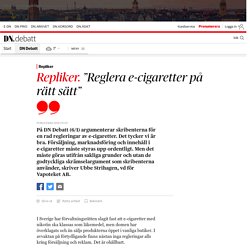”﻿Reglera e-cigaretter på rätt sätt”