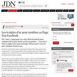 Les 6 règles d’or pour modérer sa Page Fan Facebook par Jeremie Mani - Chronique e-Business