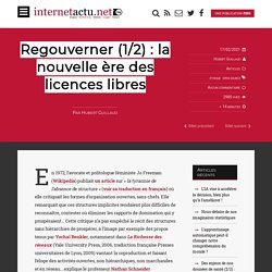Regouverner (1/2) : la nouvelle ère des licences libres