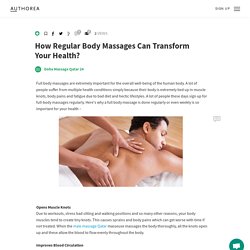 How Regular Body Massages Can Transform Your Health?