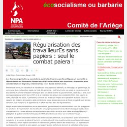 16 oct. 2021 Régularisation des travailleurEs sans papiers : seul le combat paiera ! - NPA - Comité de l'Ariège