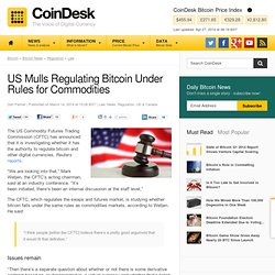US Mulls Regulating Bitcoin Under Rules for Commodities