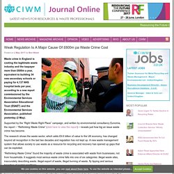 Weak Regulation Is A Major Cause Of £600m pa Waste Crime Cost - CIWM Journal OnlineCIWM Journal Online