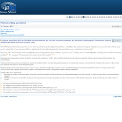 PARLEMENT EUROPEEN - Réponse à question E-001046-17 Regulation (EC) No 1333/2008 on food additives, the need for consumer protection, the European Pharmacopoeia Commission, and the Additives European Code and Customs Code