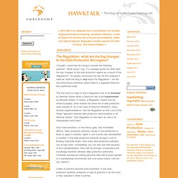 The Regulation: what are the big changes to the Data Protection Act regime? - Hawktalk