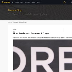 CZ on Regulations, Exchanges & Privacy
