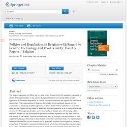 GENETIC TECHNOLOGY AND FOOD SAFETY 18/12/15 Policies and Regulations in Belgium with Regard to Genetic Technology and Food Security: Country Report – Belgium