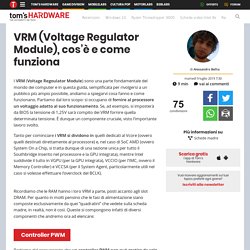 VRM (Voltage Regulator Module), cos'è e come funziona