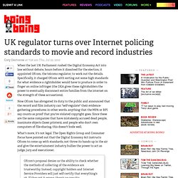 UK regulator turns over Internet policing standards to movie and record industries