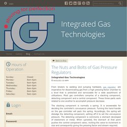 The Nuts and Bolts of Gas Pressure Regulators
