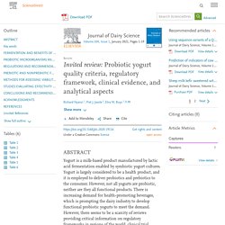 Journal of Dairy Science Volume 104, Issue 1, January 2021, Invited review: Probiotic yogurt quality criteria, regulatory framework, clinical evidence, and analytical aspects