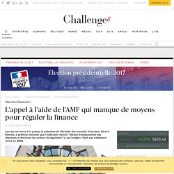 L'appel à l'aide de l'AMF qui manque de moyens pour réguler la finance - Challenges.fr