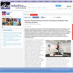 Kessler Rehabilitation Center Introduces Robotic Gait Training System