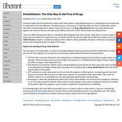 Rehabilitation- The Only Way to Get Free of Drugs
