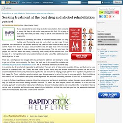 Seeking treatment at the best drug and alcohol rehabilitation center