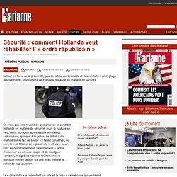 Sécurité : comment Hollande veut réhabiliter l’ « ordre républicain »