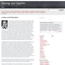 Lukács and Reification - Ideology and Cognition