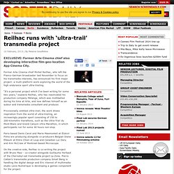 Reilhac runs with ‘ultra-trail’ transmedia project