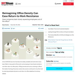 Reimagining Office Density Can Ease Return-to-Work Resistance