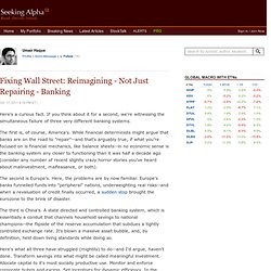 Fixing Wall Street: Reimagining - Not Just Repairing - Banking