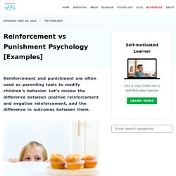Reinforcement vs Punishment Psychology [Examples]