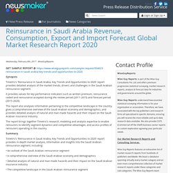 Reinsurance in Saudi Arabia Revenue, Consumption, Export and Import Forecast Global Market Research Report 2020