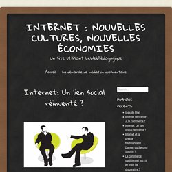 Internet : nouvelles cultures, nouvelles économies