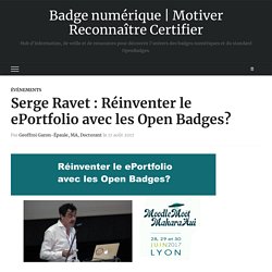 Serge Ravet : Réinventer le ePortfolio avec les Open Badges? – Badge numérique