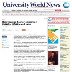 Reinventing higher education – MOOCs, SPOCs and hubs
