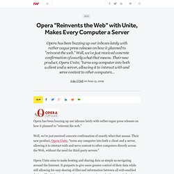 Opera &quot;Reinvents the Web&quot; with Unite, Makes Every Comp