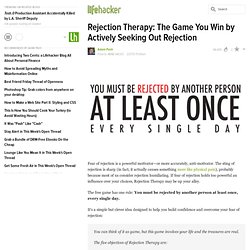 Rejection Therapy: The Game You Win by Actively Seeking Out Rejection